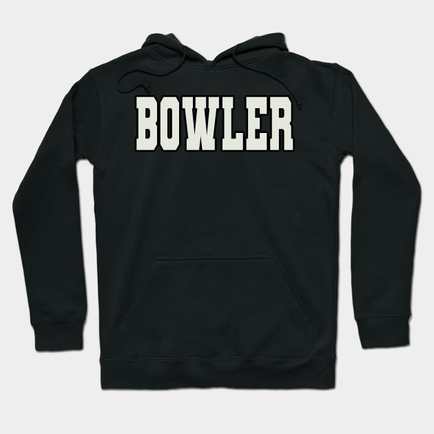 Bowler Word Hoodie by Shirts with Words & Stuff